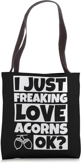Acorn Lover funny Tote Bag